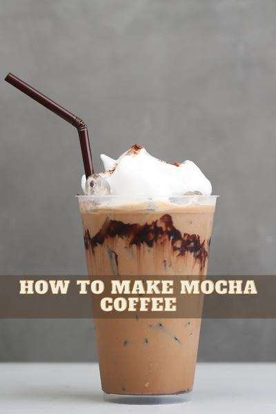 how to make mocha coffee